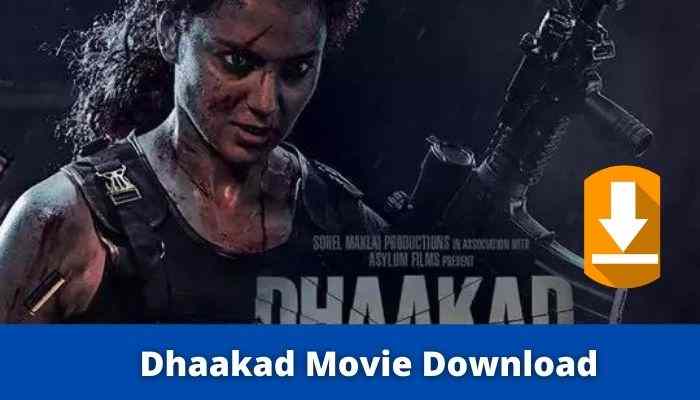 Dhaakad Full Movie Download